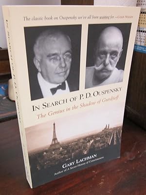 In Search of P.D. Ouspensky: The Genius in the Shadow of Gurdjieff