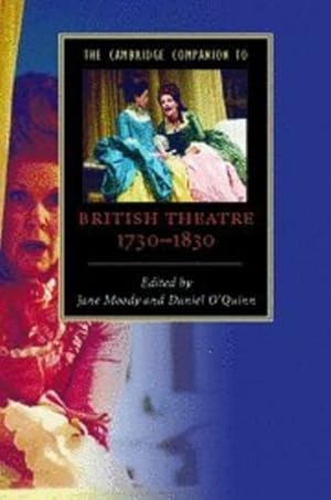 Seller image for The Cambridge Companion to British Theatre, 1730-1830 (Cambridge Companions to Literature) by O'Quinn, Daniel [Hardcover ] for sale by booksXpress