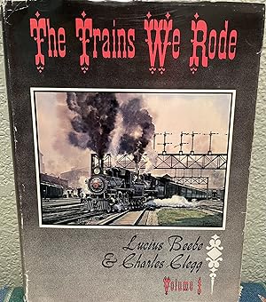 Seller image for The Train We Rode Volume 1 for sale by Crossroads Books