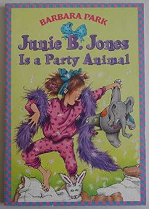 Seller image for Junie B Jones is a Party Animal for sale by Reliant Bookstore