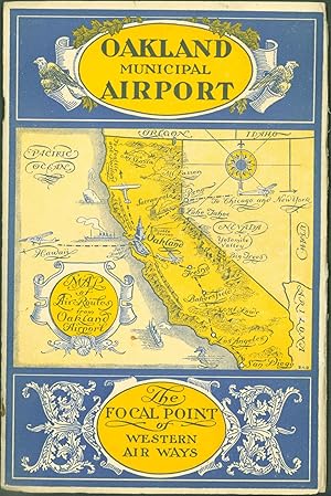 Bild des Verkufers fr Oakland Municipal Airport. The Focal Point of Western Air Ways zum Verkauf von Eureka Books