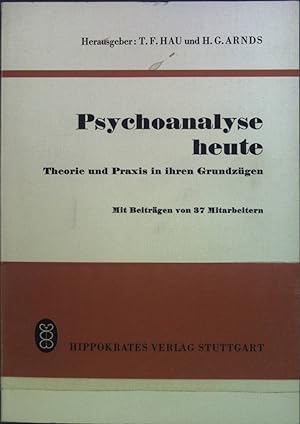 Bild des Verkufers fr Psychoanalyse heute : Theorie und Praxis in ihren Grundzgen zum Verkauf von books4less (Versandantiquariat Petra Gros GmbH & Co. KG)