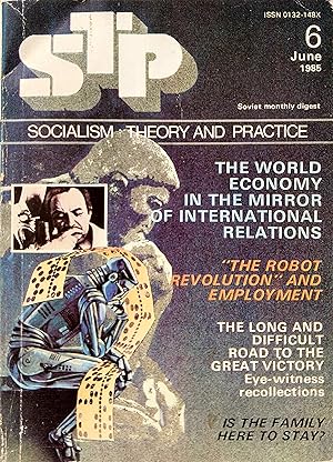 Socialism: Theory and Practice, Soviet Monthly Digest No.6, June 1985