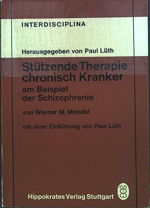 Seller image for Sttzende Therapie chronisch Kranker am Beispiel der Schizophrenie. Interdisciplina for sale by books4less (Versandantiquariat Petra Gros GmbH & Co. KG)