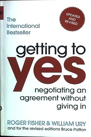 Bild des Verkufers fr Getting to Yes: Negotiating an agreement without giving in zum Verkauf von books4less (Versandantiquariat Petra Gros GmbH & Co. KG)