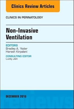 Seller image for Non-Invasive Ventilation, An Issue of Clinics in Perinatology for sale by AHA-BUCH GmbH