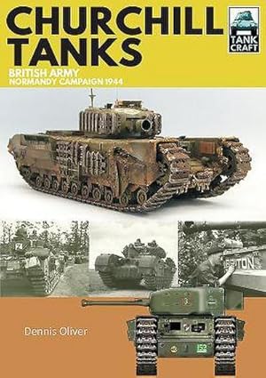Seller image for Churchill Tanks : British Army, North-West Europe 1944-45 for sale by AHA-BUCH GmbH