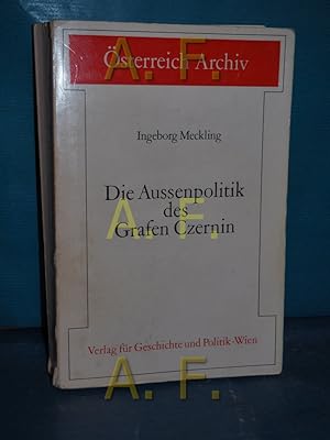 Bild des Verkufers fr Die Aussenpolitik des Grafen Czernin (sterreich Archiv) zum Verkauf von Antiquarische Fundgrube e.U.