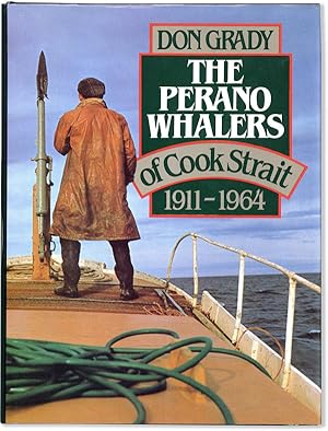 Image du vendeur pour The Perano Whalers of Cook Strait 1911-1964 mis en vente par Lorne Bair Rare Books, ABAA
