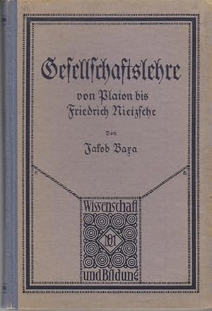 Gesellschaftslehre von Platon bis Friedrich Nietzsche