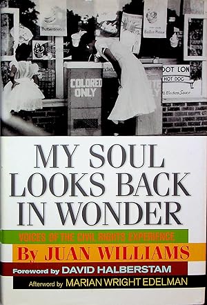 Imagen del vendedor de My Soul Looks Back in Wonder: Voices of the Civil Rights Experience a la venta por Adventures Underground