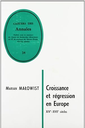 Bild des Verkufers fr Croissance at rgression en Europe XIV-XVII sicles. zum Verkauf von FIRENZELIBRI SRL