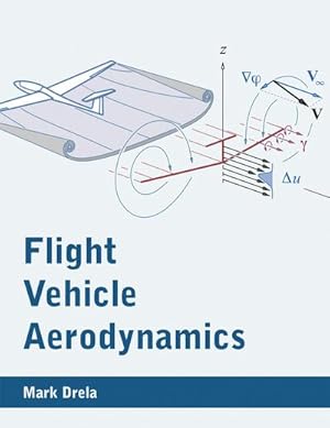 Bild des Verkufers fr Flight Vehicle Aerodynamics zum Verkauf von AHA-BUCH GmbH