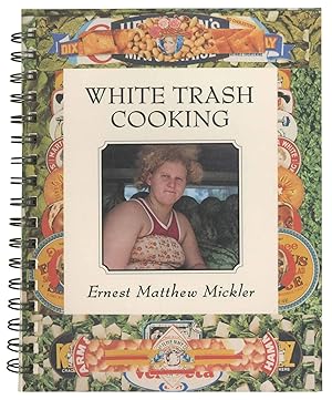 Seller image for White Trash Cooking for sale by Between the Covers-Rare Books, Inc. ABAA