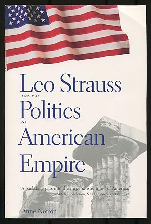 Imagen del vendedor de Leo Strauss and the Politics of American Empire a la venta por Between the Covers-Rare Books, Inc. ABAA