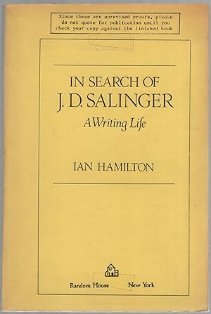 Bild des Verkufers fr In Search of J.D. Salinger: A Writing Life zum Verkauf von Between the Covers-Rare Books, Inc. ABAA