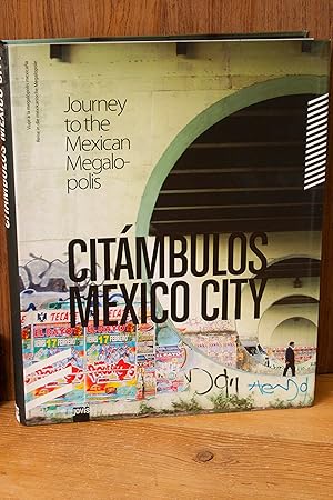 Bild des Verkufers fr Citmbulos Mexico City: Journey to the Mexican Megalopolis zum Verkauf von Snowden's Books