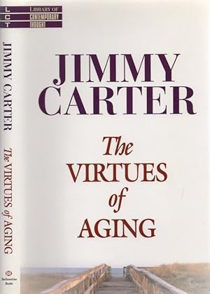 Image du vendeur pour The Virtues of Aging Published in Conjunction with Times Books. The Library of Contemporary Thought. Signed and inscribed by the author mis en vente par Americana Books, ABAA