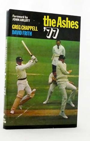 Seller image for The Ashes '77 for sale by Adelaide Booksellers