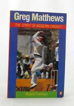 Bild des Verkufers fr Greg Matthews : The Spirit of Modern Cricket zum Verkauf von Adelaide Booksellers