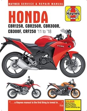 Seller image for Haynes Honda Cbr125r, Cbr250r, Cbr300r, Cb300f, Crf250 '11 to '18 for sale by GreatBookPrices