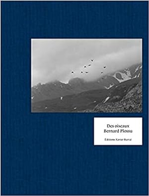 Seller image for Des oiseaux - bernard plossu for sale by Imosver