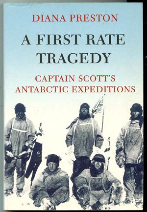 Seller image for A First Rate Tragedy, Captain Scott's Antarctic Expeditions for sale by Horsham Rare Books