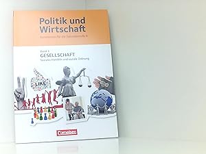 Politik und Wirtschaft - Kursthemen für die Sekundarstufe II - Band 3: Gesellschaft - Soziales Ha...