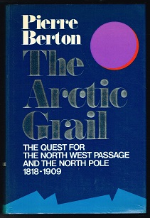 Immagine del venditore per Arctic Grail: The quest for the North West Passage and the North Pole, 1818-1909. - venduto da Libresso Antiquariat, Jens Hagedorn