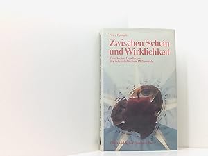 Image du vendeur pour Zwischen Schein und Wirklichkeit. Eine kleine Geschichte der sterreichischen Philosophie mis en vente par Book Broker