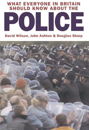 Seller image for What Everyone In Britain Should Know About The Police for sale by WeBuyBooks