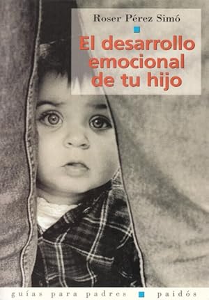 Imagen del vendedor de EL DESARROLLO EMOCIONAL DE TU HIJO a la venta por Librera Vobiscum