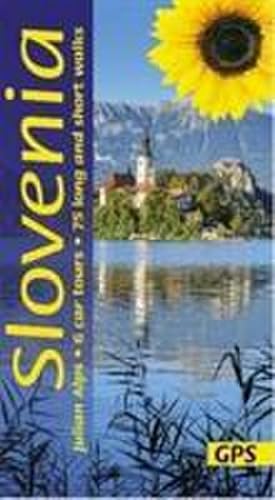 Bild des Verkufers fr Slovenia and the Julian Alps Sunflower Guide : 75 long and short walks with detailed maps and GPS; 6 car tours with pull-out map zum Verkauf von AHA-BUCH GmbH