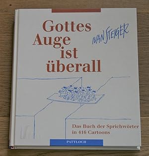 Gottes Auge ist überall: Das Buch der Sprichwörter in 416 Cartoons.