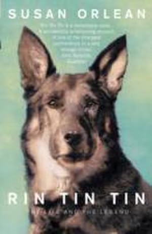 Bild des Verkufers fr Rin Tin Tin : The Life and Legend of the World's Most Famous Dog zum Verkauf von AHA-BUCH GmbH