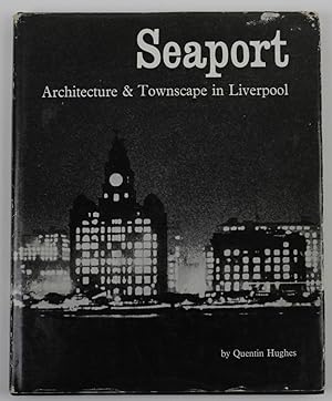 Seaport. Architecture & Townscape in Liverpool