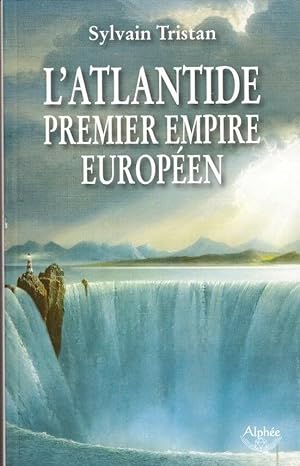 Seller image for L'Atlantide premier empire europen for sale by LE GRAND CHENE