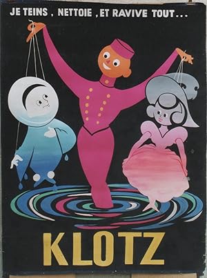 "KLOTZ : Je teins, nettoie, et ravive tout" Maquette originale à la gouache sur papier par André ...