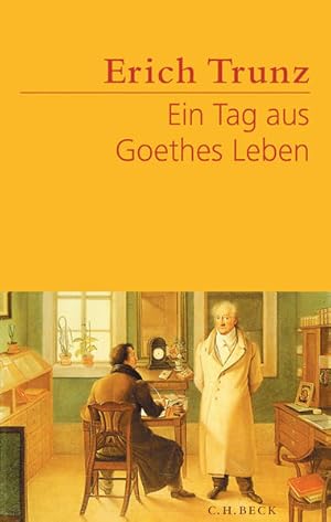 Ein Tag aus Goethes Leben: Acht Studien zu Leben und Werk