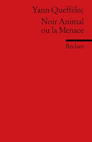 Image du vendeur pour Noir Animal ou la Menace (Reclams Universal-Bibliothek) mis en vente par Gerald Wollermann