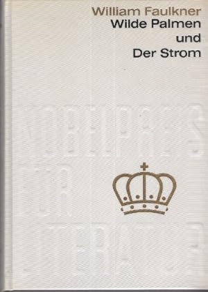 Imagen del vendedor de Wilde Palmen und Der Strom. Aus der Sammlung Nobelpreis fr Literatur 1949 a la venta por Gabis Bcherlager