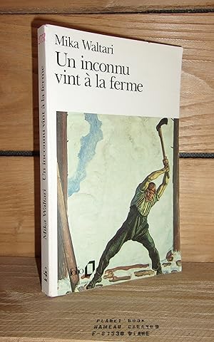 Seller image for UN INCONNU VINT A LA FERME - (vieras mies tuli taloon) : Avant-Propos d'Aurlien Sauvageot for sale by Planet's books