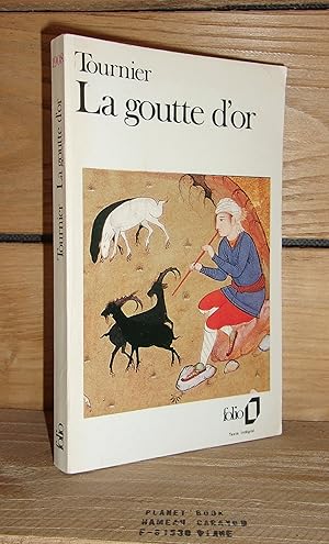 Seller image for LA GOUTTE D'OR for sale by Planet's books