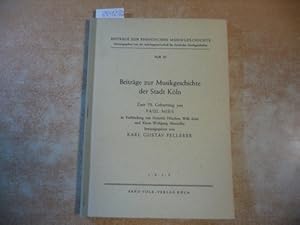 Imagen del vendedor de Beitrge zur Musikgeschichte der Stadt Kln - Zum 70. Geburtstag v. Paul Mies in Verbindung mit Heinrich Hschen, Willi Kahl und Klaus Wolfgang Niemller. Beitrge zur rheinischen Musikgeschichte: Heft 35 a la venta por Gebrauchtbcherlogistik  H.J. Lauterbach