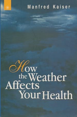 How the Weather Affects Your Health