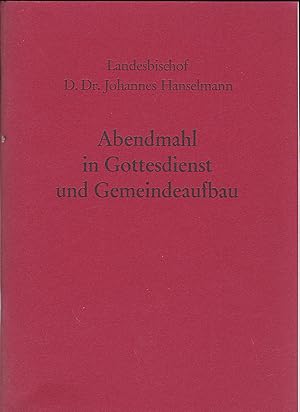 Seller image for Abendmahl im Gottesdienst und Gemeindeaufbau for sale by Versandantiquariat Karin Dykes
