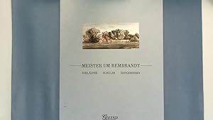 Seller image for Meister um Rembrandt. Vorlufer, Schler, Zeitgenossen. for sale by Antiquariat Bookfarm