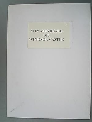 Seller image for Von Monreale bis Windsor Castle. Architekturmotive in Handzeichnungen des 19. Jahrhunderts aus der Graphischen Sammlung der Staatsgalerie Stuttgart. for sale by Antiquariat Bookfarm