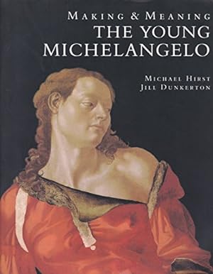 Bild des Verkufers fr Making and Meaning: Young Michelangelo - The Artist in Rome, 1496-1501 zum Verkauf von nika-books, art & crafts GbR
