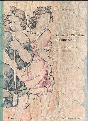 Imagen del vendedor de Die sieben Planeten und ihre Kinder. Eine 1547- 1549 datierte Tapisseriefolge a la venta por Versandantiquariat Karin Dykes